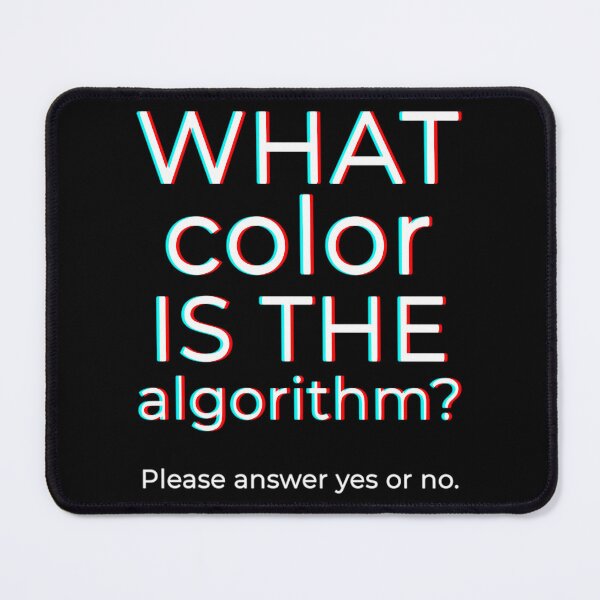 Item preview, What Color Is The Algorithm designed and sold by kaisynde-hoyos.