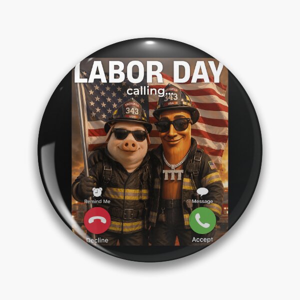 Item preview, Labor Day Calling Firefighter Patriot Holiday designed and sold by BrockmeyeSB.