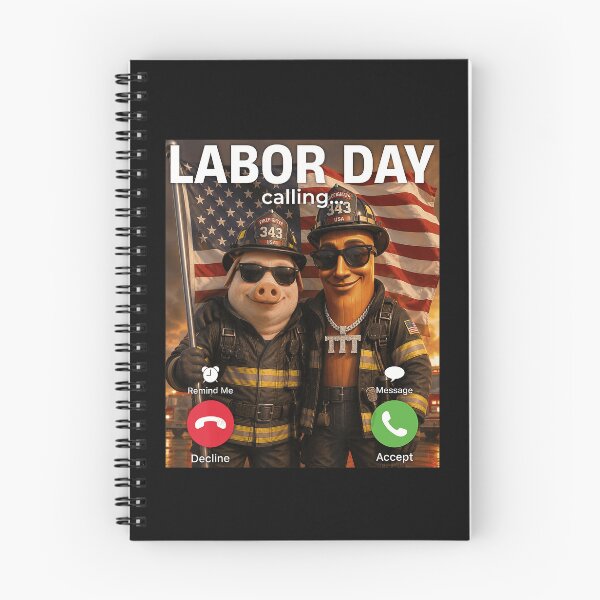 Item preview, Labor Day Calling Firefighter Patriot Holiday designed and sold by BrockmeyeSB.