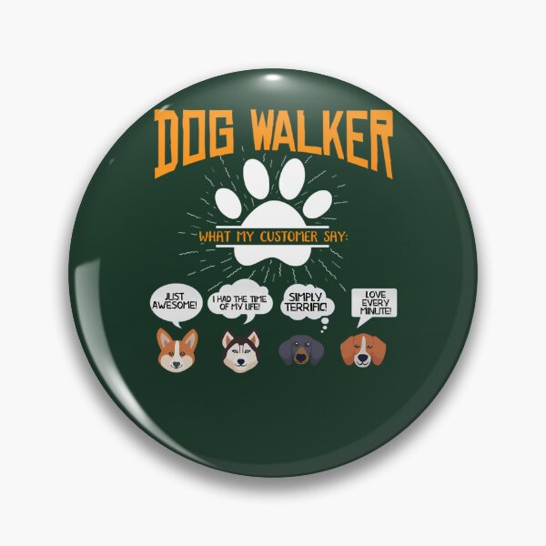Item preview, Dog Walker Dog Walker What My Clients Say 85 designed and sold by MYLLYPYLLY.