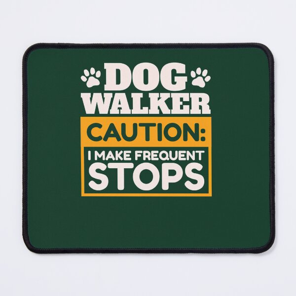 Item preview, Dog Walker Caution I Make Frequent Stops 131 designed and sold by MYLLYPYLLY.