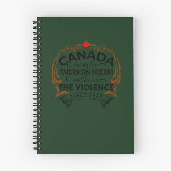 Item preview, Canada Living The American Dream Without The Violence Since 1867 602 designed and sold by ItaloIT.