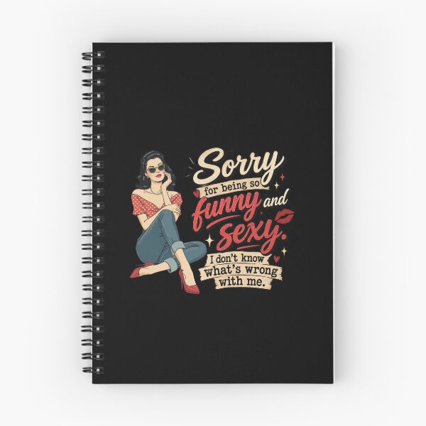 Item preview, Sorry for being so funny and sexy. I don't know what's wrong with me. designed and sold by zingbing.