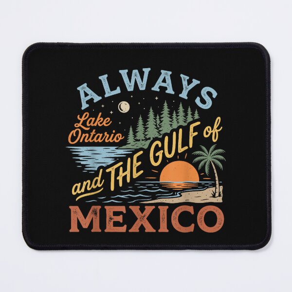 Item preview, Always Lake Ontario and The Gulf of Mexico Design Political designed and sold by Juansustait.