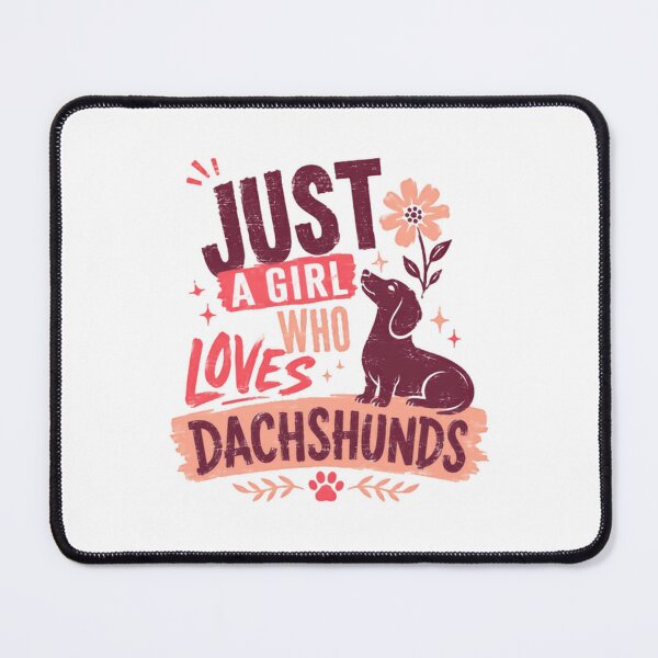 Item preview, Just A Girl Who Loves Dachshunds Dachshund Owner Dog Lover designed and sold by SkeletonsDanger.