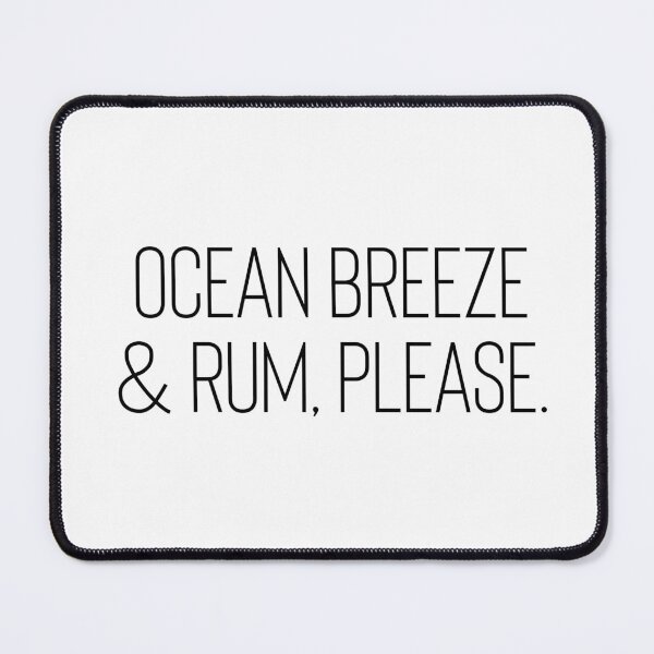 Item preview, Ocean Breeze & Rum Please | Funny Tropical Rum Lover Design designed and sold by luckyhue.