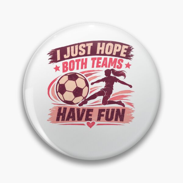 Item preview, I Just Hope Both Teams Have Fun Soccer Sportsmanship Player Coach designed and sold by JonesFlora2025.
