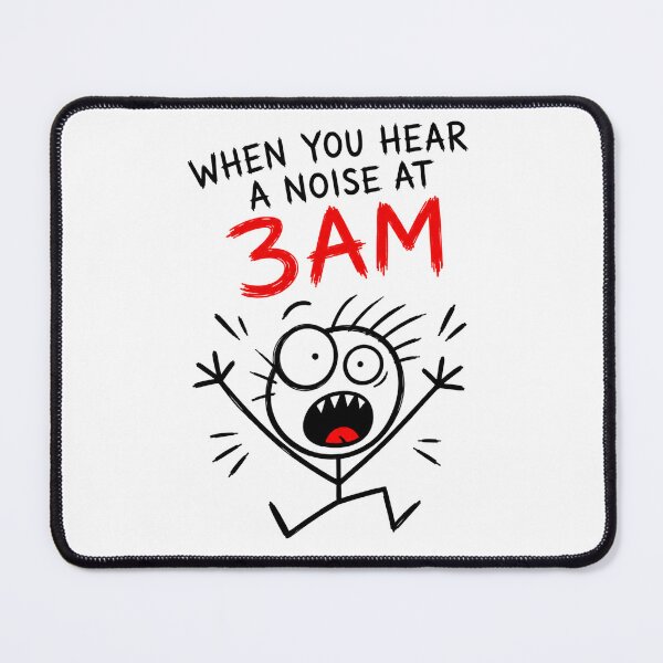 Item preview, 3AM Noise designed and sold by JustLaughCo.