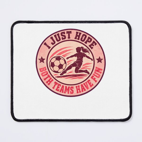 Item preview, I Just Hope Both Teams Have Fun Girls Soccer Player Sportsmanship designed and sold by JonesFlora2025.