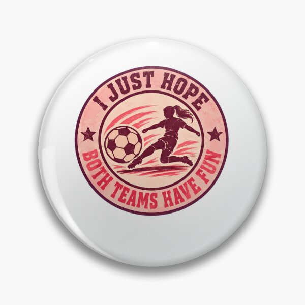 Item preview, I Just Hope Both Teams Have Fun Girls Soccer Player Sportsmanship designed and sold by JonesFlora2025.