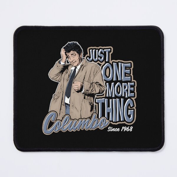 Item preview, Columbo Just One More Thing Dks designed and sold by joseys-chenk.