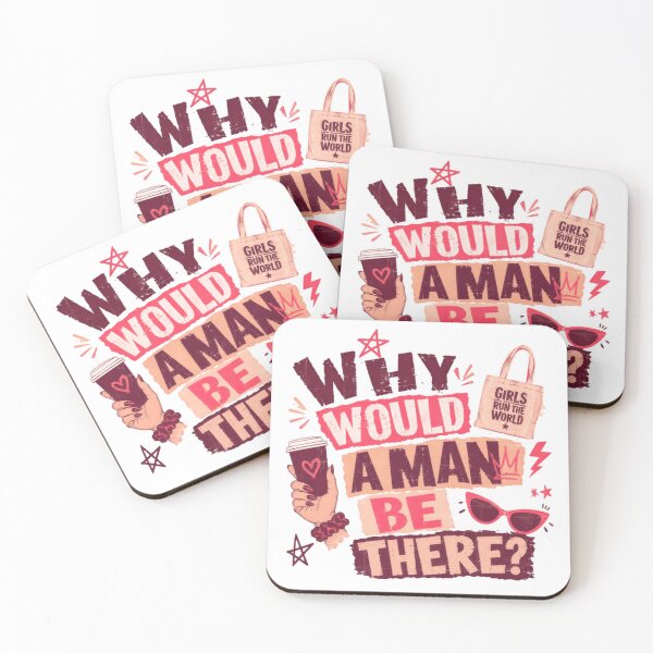 Item preview, Why Would A Man Be There? Women Empowerment Girls Club Ladies Humor designed and sold by SkeletonsDanger.