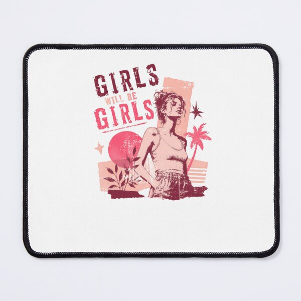 Item preview, Girls Will Be Girls Girl Power Women Empowerment designed and sold by JonesFlora2025.