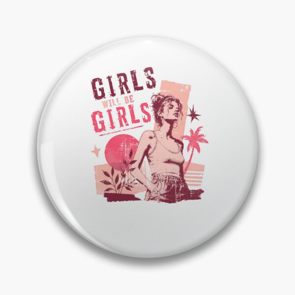 Item preview, Girls Will Be Girls Girl Power Women Empowerment designed and sold by JonesFlora2025.