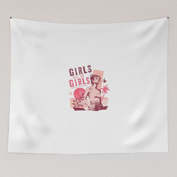 Item preview, Girls Will Be Girls Girl Power Women Empowerment designed and sold by JonesFlora2025.