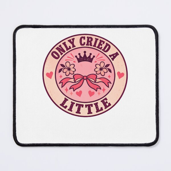 Item preview, Only Cried A Little Mental Health Emotional Resilience Women Humor designed and sold by JonesFlora2025.