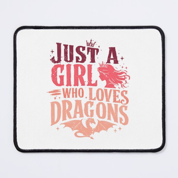 Item preview, Just A Girl Who Loves Dragons Fantasy Fan Female Dragon Lover designed and sold by SkeletonsDanger.