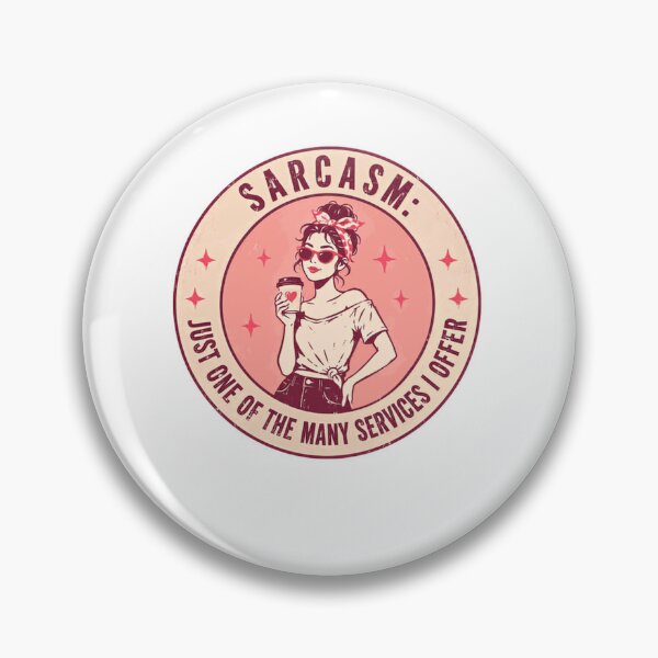 Item preview, Sarcasm: Just One Of The Many Services I Offer Witty Woman Sarcastic Humor designed and sold by JonesFlora2025.