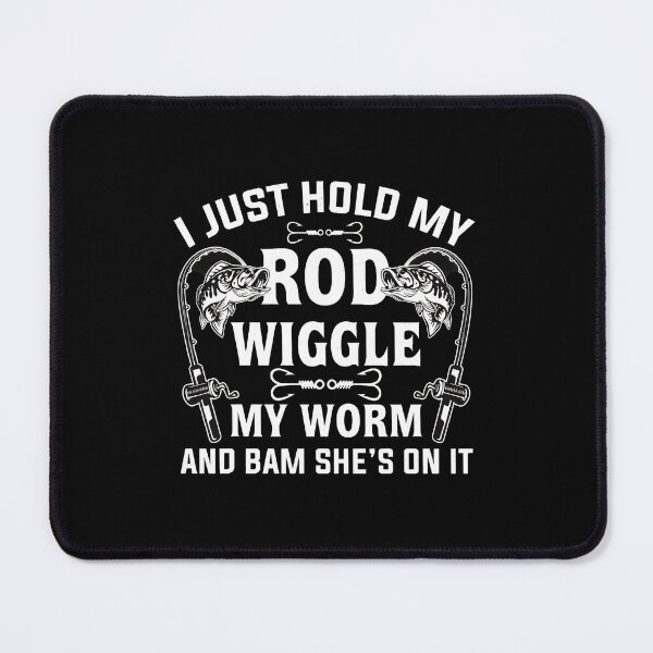 Item preview, Funny Fishing Rod Wiggle Worm Catch Phrase designed and sold by alldergreff.