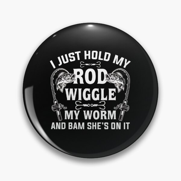 Item preview, Funny Fishing Rod Wiggle Worm Catch Phrase designed and sold by alldergreff.