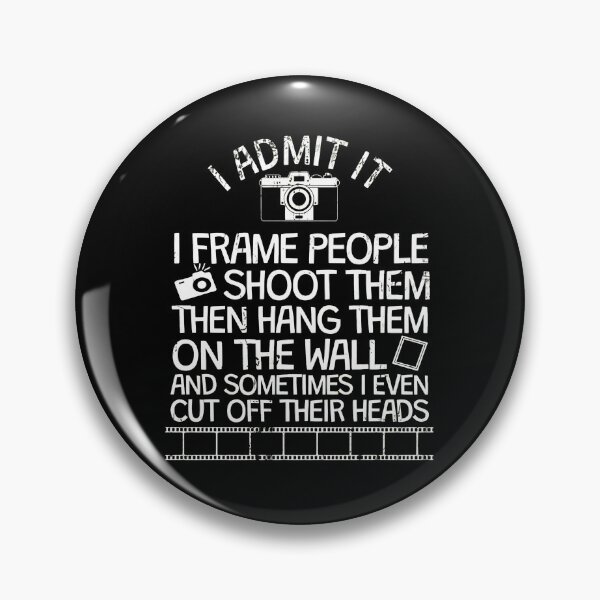 Item preview, Funny I Frame People Shoot Them Hang On Wall Photo designed and sold by alldergreff.