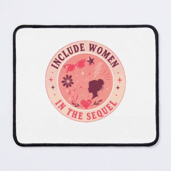 Item preview, Include Women In The Sequel Feminist Representation Equality designed and sold by HumansStuck12.