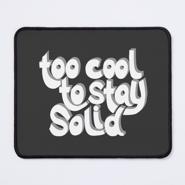 Item preview, Too cool to stay solid - AA0185A designed and sold by LionsHut.