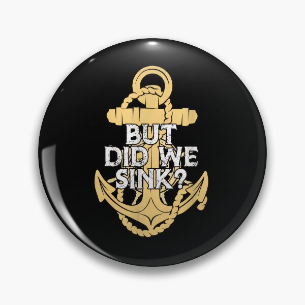 Item preview, Funny Nautical Anchor Did We Sink Quote Apparel designed and sold by starchfa.