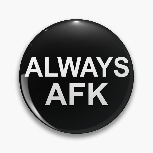 Item preview, Always AFK Funny Gamer designed and sold by 622Strands.