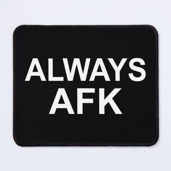 Item preview, Always AFK Funny Gamer designed and sold by 622Strands.