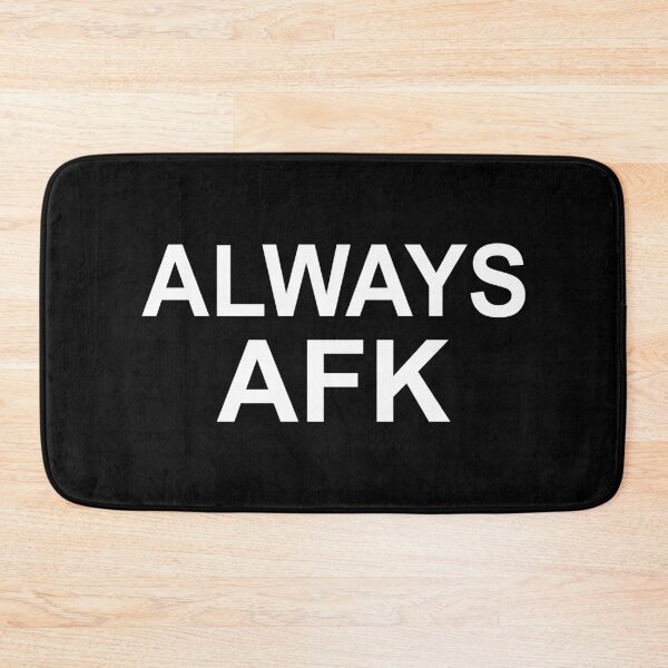 Item preview, Always AFK Funny Gamer designed and sold by 622Strands.