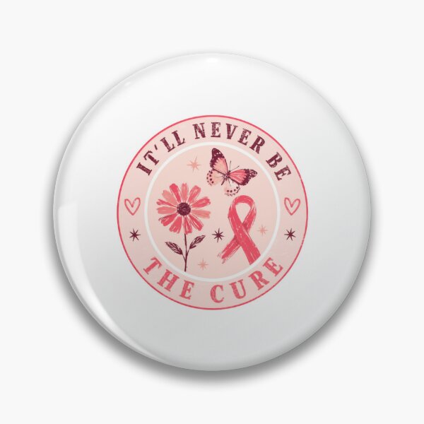 Item preview, It'll Never Be The Cure Breast Cancer Awareness Survivor Supporter designed and sold by HumansStuck12.