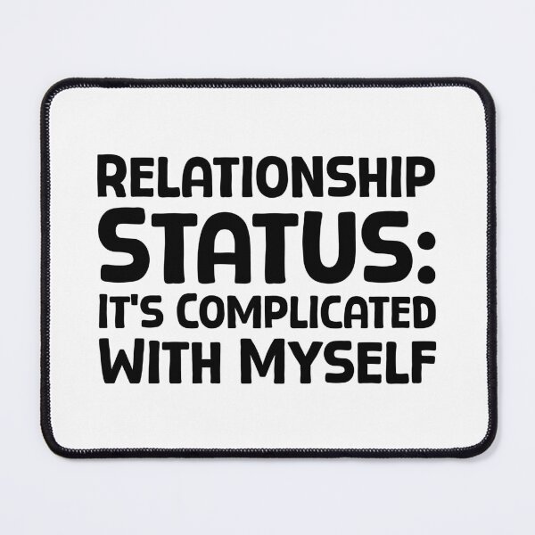 Item preview, Relationship Status It’s Complicated With Myself - B_1 designed and sold by AhmedHelal24795.