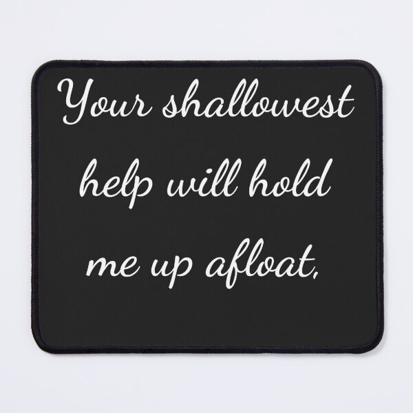 Item preview, “Your shallowest help will hold me up afloat,” - handwriting white designed and sold by ariksworld.