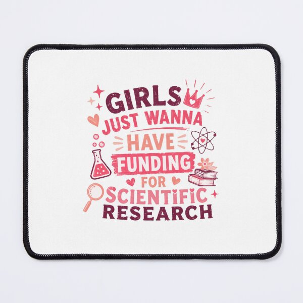 Item preview, Girls Just Wanna Have Funding For Scientific Research STEM Women Scientist designed and sold by RetroMini2026.