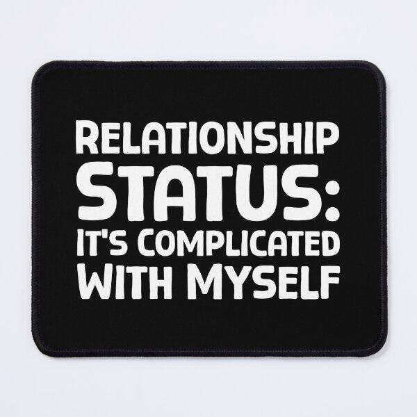 Item preview, Relationship Status It’s Complicated With Myself - W_1 designed and sold by AhmedHelal24795.