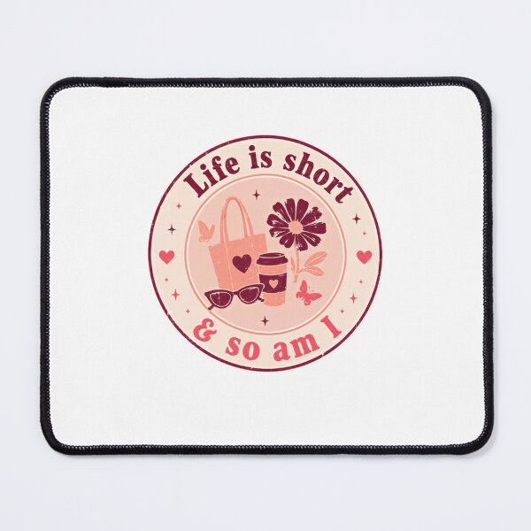 Item preview, Life Is Short & So Am I Short Person Petite Women Humor designed and sold by HumansStuck12.