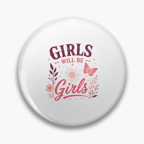 Item preview, Girls Will Be Girls Female Empowerment Feminist Women Power designed and sold by HumansStuck12.