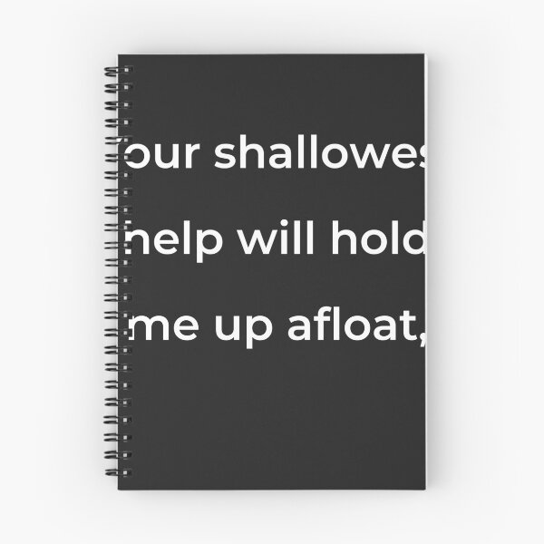 Item preview, “Your shallowest help will hold me up afloat,” - print white designed and sold by ariksworld.