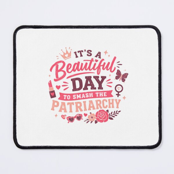Item preview, It's A Beautiful Day To Smash The Patriarchy Feminist Women Empowerment designed and sold by RetroMini2026.