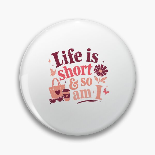 Item preview, Life Is Short & So Am I Funny Short Girl Petite Woman Humor designed and sold by RetroMini2026.
