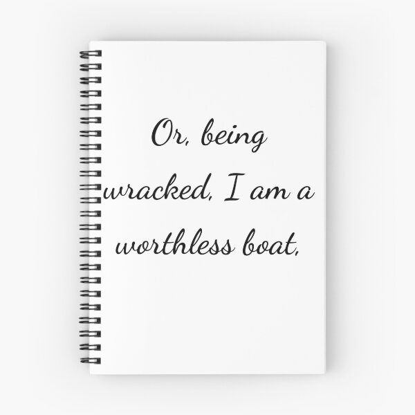 Item preview, “Or, being wrecked, I am a worthless boat,” - handwriting black designed and sold by ariksworld.