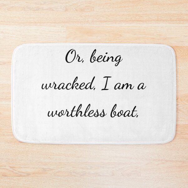 Item preview, “Or, being wrecked, I am a worthless boat,” - handwriting black designed and sold by ariksworld.