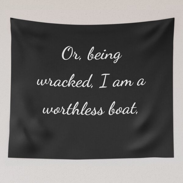 Item preview, “Or, being wrecked, I am a worthless boat,” - handwriting white designed and sold by ariksworld.