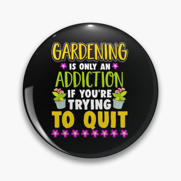 Item preview, Gardening Addiction Quit Funny Plant Lover Gift designed and sold by starchfa.