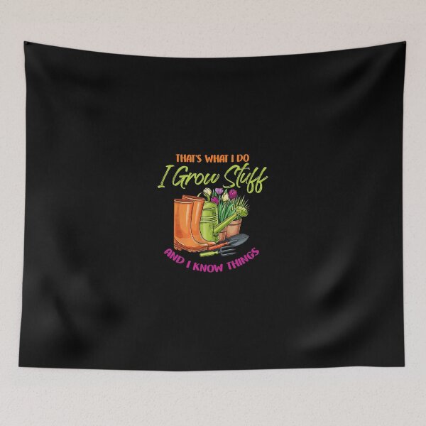 Item preview, Gardening Humor "I Grow Stuff And I Know Things" designed and sold by starchfa.