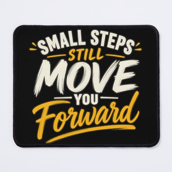 Item preview, Small Steps Move You Forward designed and sold by SophistiPrints.