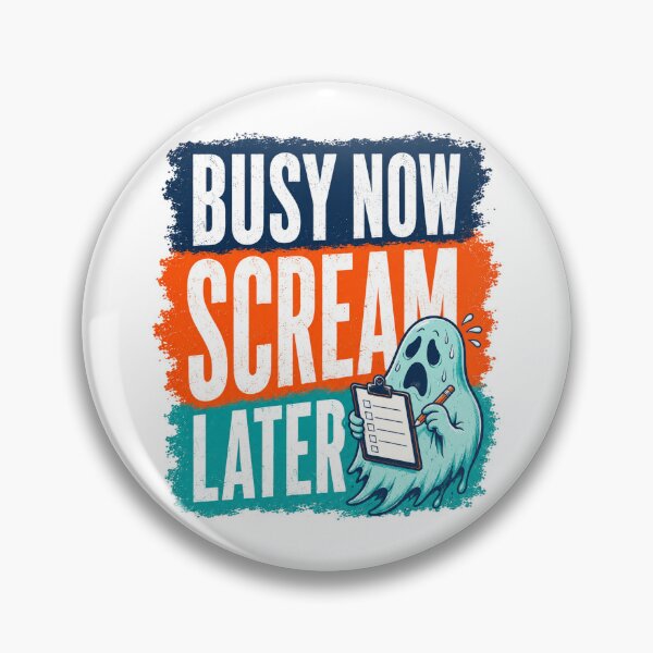 Item preview, Busy Now Scream Later Ghost Humor designed and sold by the-dovlat.