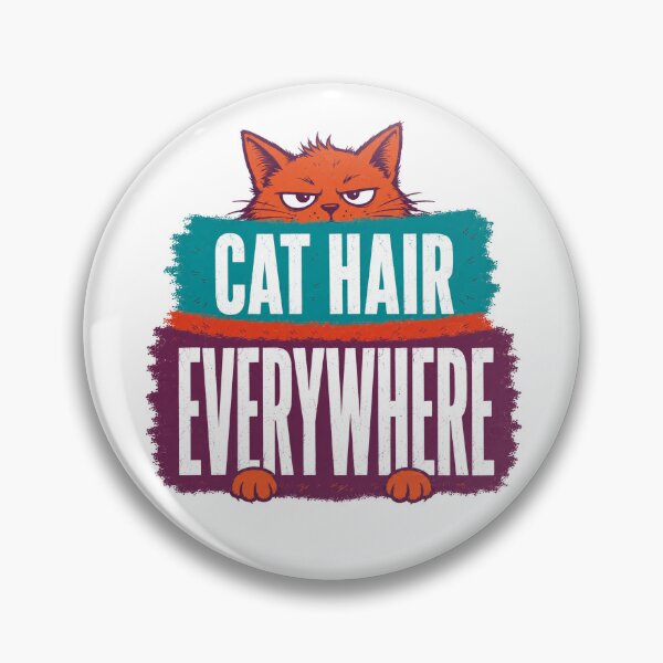 Item preview, Cat Hair Everywhere Funny Cat Owner Quote designed and sold by the-dovlat.
