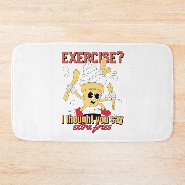 Item preview, Exercise I Thought You Said Extra Fries - Retro Cartoon designed and sold by chatzous.